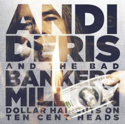 Million Dollar Haircuts On Ten Cent Heads by Andi Deris