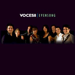 Evensong by Voces8