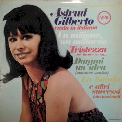 Canta in italiano by Astrud Gilberto