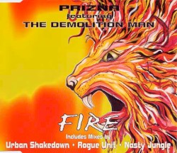 Fire by Prizna  feat.   The Demolition Man