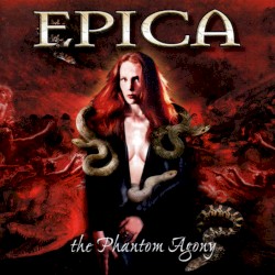 The Phantom Agony by Epica