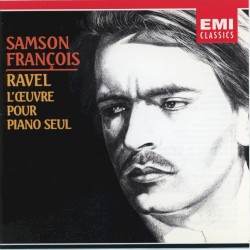 L'œuvre pour piano seul by Maurice Ravel ;   Samson François