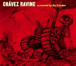 Chávez Ravine by Ry Cooder