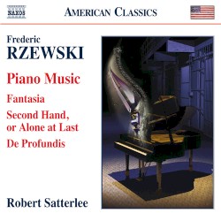 Piano Music by Frederic Rzewski ;   Robert Satterlee