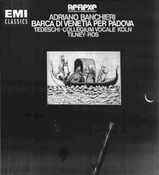 Barca Di Venetia Per Padova by Adriano Banchieri ;   Gianrico Tedeschi ,   Collegium Vocale Köln ,   Colin Tilney ,   Pere Ros