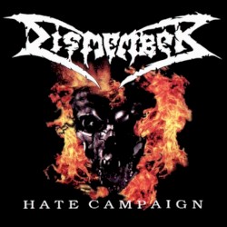 Hate Campaign by Dismember