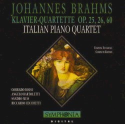 Klavier-quartette Op. 25. 26, 60 by Johannes Brahms ;   Italian Piano Quartet ,   Corrado Bolsi ,   Angelo Bartoletti ,   Sandro Meo ,   Riccardo Cecchetti