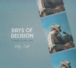 Days of Decision: A Tribute To Phil Ochs by Martyn Joseph