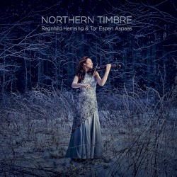 Northern Timbre by Ragnhild Hemsing ,   Tor Espen Aspaas