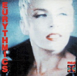 Be Yourself Tonight by Eurythmics