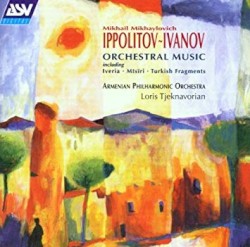 Orchestral Music by Mikhail Mikhaylovich Ippolitov-Ivanov ;   Loris Tjeknavorian ,   Armenian Philharmonic Orchestra