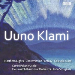 Northern Lights / Cheremissian Fantasy / Kalevala Suite by Uuno Klami ;   Samuli Peltonen ,   Helsinki Philharmonic Orchestra ,   John Storgårds