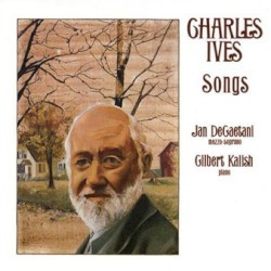 Songs by Charles Ives ;   Jan DeGaetani ,   Gilbert Kalish