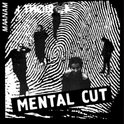 Mental Cut by Maanam