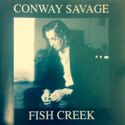 Fish Creek by Conway Savage