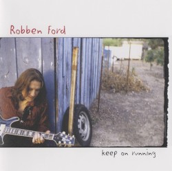 Keep On Running by Robben Ford