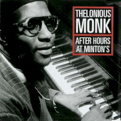 After Hours at Minton's by Thelonious Monk