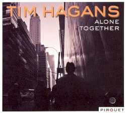 Alone Together by Tim Hagans