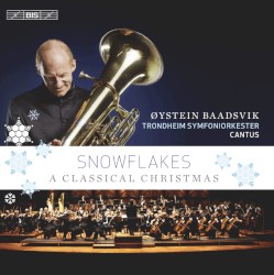 Snowflakes by Øystein Baadsvik ,   Trondheim Symfoniorkester ,   Cantus