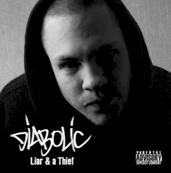 Liar & A Thief by Diabolic