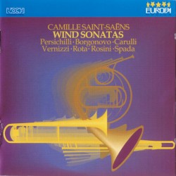 Wind Sonatas by Camille Saint‐Saëns ;   Persichilli ,   Borgonovo ,   Carulli ,   Vernizzi ,   Rota ,   Rosini ,   Spada