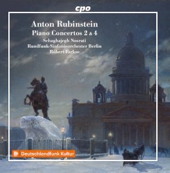 Piano Concertos 2 & 4 by Anton Rubinstein ;   Schaghajegh Nosrati ,   Berlin Radio Symphony Orchestra ,   Róbert Farkas