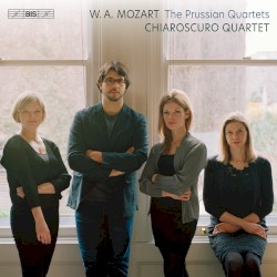 The Prussian Quartets by W.A. Mozart ;   Chiaroscuro Quartet