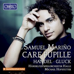 Care Pupille by Handel ,   Gluck ;   Samuel Mariño ,   Händelfestspielorchester Halle ,   Michael Hofstetter