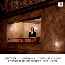 Symphony No. 4 by Anton Bruckner ;   Bayerisches Staatsorchester ,   Kent Nagano