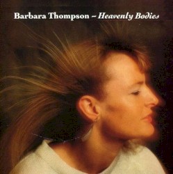 Heavenly Bodies by Barbara Thompson