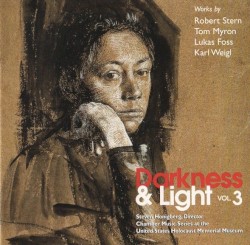 Darkness & Light, Vol. 3 by Robert Stern ,   Tom Myron ,   Lukas Foss ,   Karl Weigl