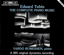 The Complete Piano Music by Eduard Tubin ;   Vardo Rumessen