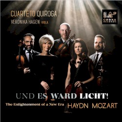 Und es ward Licht! by Joseph Haydn ,   Wolfgang Amadeus Mozart ;   Cuarteto Quiroga  &   Veronika Hagen