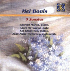 3 Sonates by Mel Bonis ;   Laurent Martin ,   Clara Novakova ,   Kai Gleusteen ,   Jean-Marie Trotereau