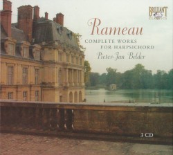 Complete Works for Harpsichord by Rameau ;   Pieter-Jan Belder