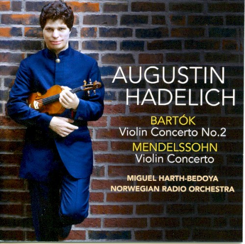 Bartók: Violin Concerto no. 2 / Mendelssohn: Violin Concerto