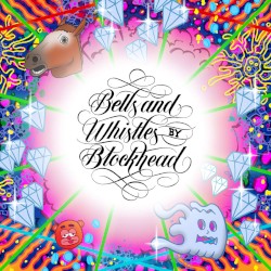 Bells and Whistles by Blockhead