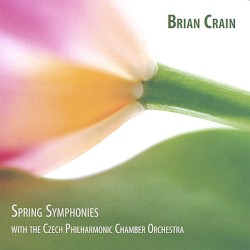 Spring Symphonies by Brian Crain  with the   Czech Philmarmonic Chamber Orchestra