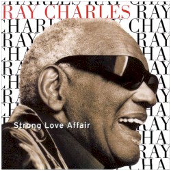 Strong Love Affair by Ray Charles