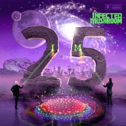 IM25 by Infected Mushroom