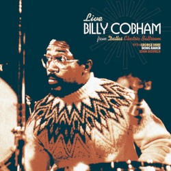 Live 1975 From Dallas Electric Ballroom by Billy Cobham  With   George Duke ,   Doug Rauch ,   John Scofield