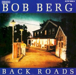 Back Roads by Bob Berg