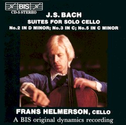 Suites for Solo Cello: No. 2 in D minor / No. 3 in C / No. 5 in C minor by Johann Sebastian Bach ;   Frans Helmerson