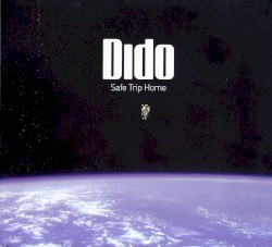 Safe Trip Home by Dido