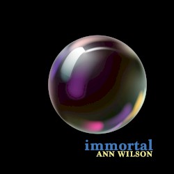 Immortal by Ann Wilson