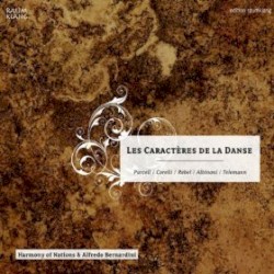 Les Caractères de la Danse by Purcell ,   Corelli ,   Rebel ,   Albinoni ,   Telemann ;   Harmony of Nations ,   Alfredo Bernardini