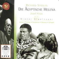 Die ägyptische Helena by Richard Strauss ;   Jones ,   Thomas ,   Gruberová ,   Glossop ,   Schreier ,   Wiener Staatsoper ,   Josef Krips