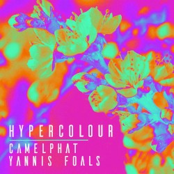 Hypercolour by CamelPhat  &   Yannis of Foals