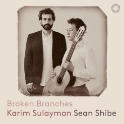 Broken Branches by Karim Sulayman ,   Sean Shibe