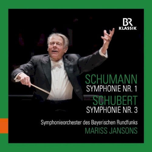 Schumann: Symphonie Nr.1 - Schubert: Symphonie Nr.3